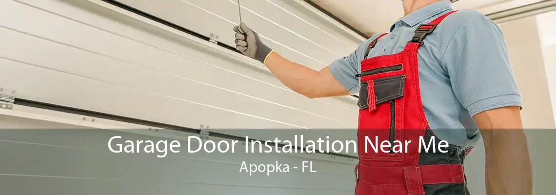 Garage Door Installation Near Me Apopka - FL