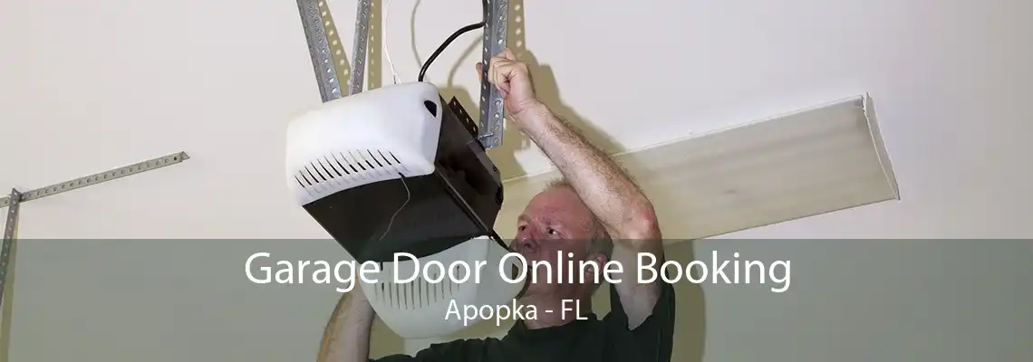 Garage Door Online Booking Apopka - FL